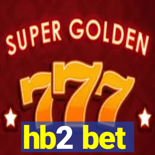 hb2 bet